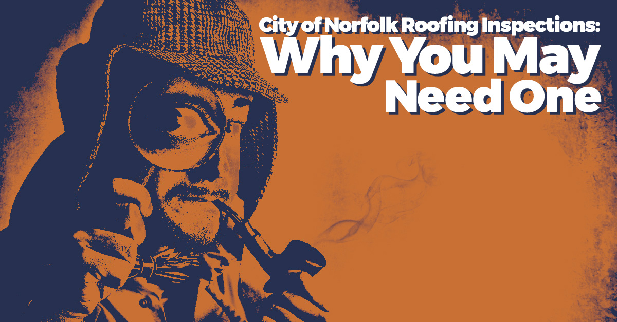 City of Norfold Roofing Inspections-Why you May Need one