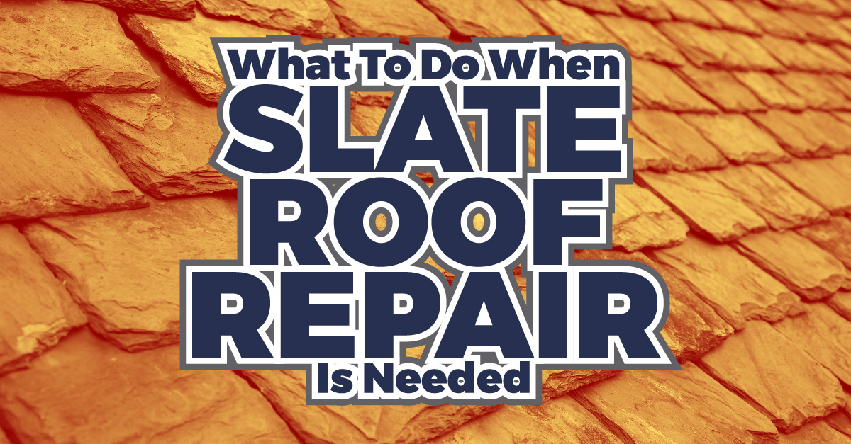 What To Do When Slate Roof Repair Is Needed