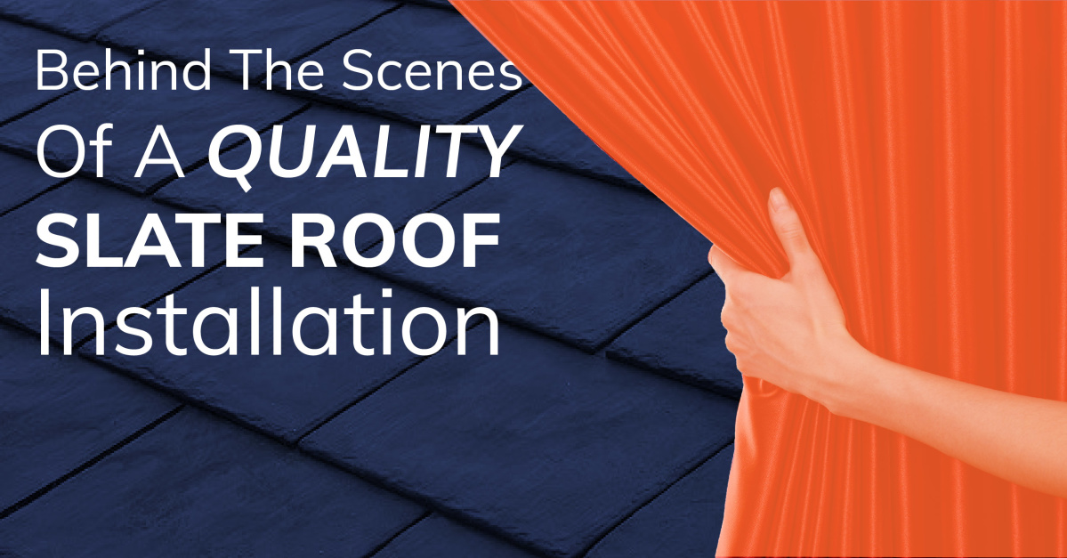 Behind The Scenes Of A Quality Slate Roof Installation