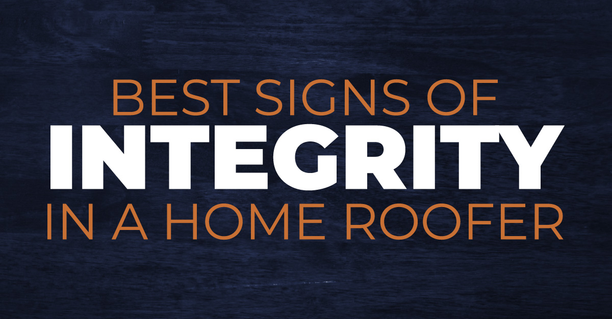 Best Signs of Integrity in a Home Roofer