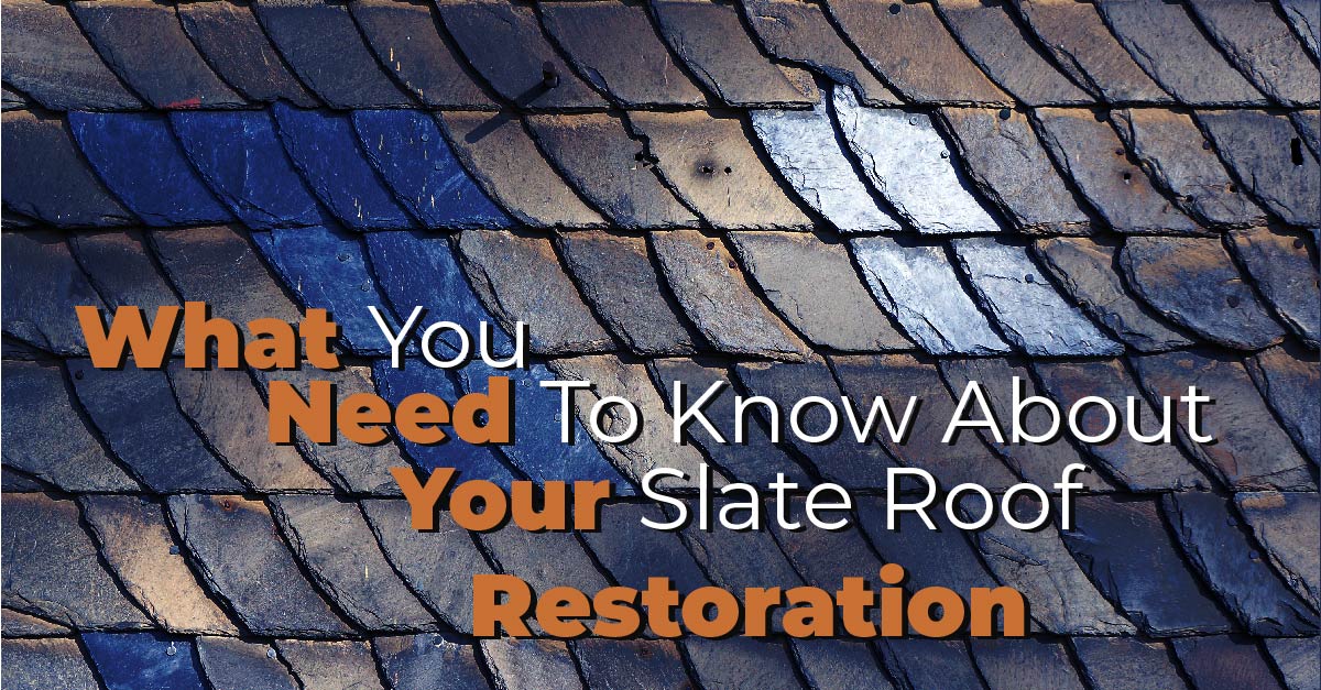What You Need To Know About Your Slate Roof Restoration