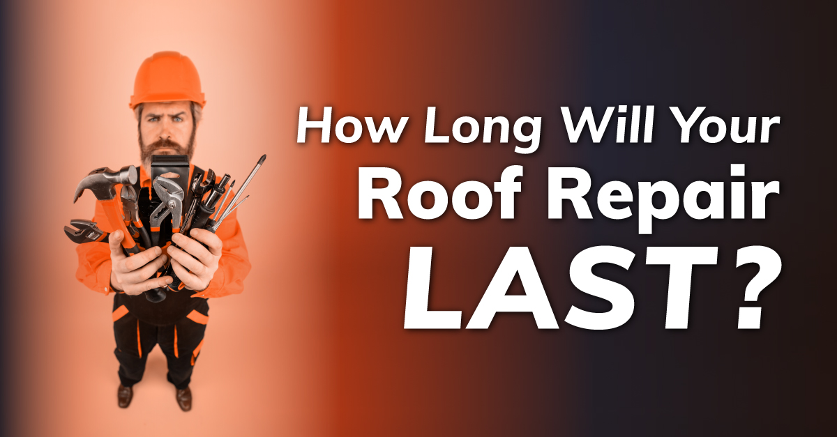 How Long Will Your Roof Repair Last?