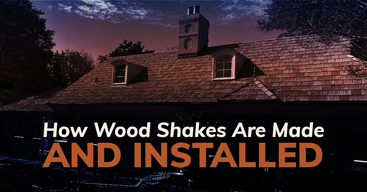 How Wood Shakes Are Made And Installed