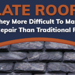 Slate Roofs: Are They More Difficult To Maintain And Repair Than Traditional Roofs?