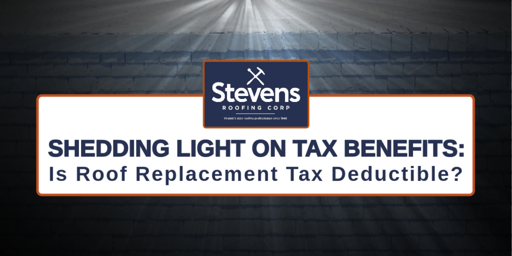 Are Roof Replacements Tax Deductible