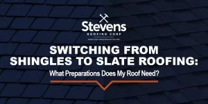 Blue Shingles behind Steven's Roofing Blog Title: Switching from Shingles to Slate Roofing: What Preparations Does My Roof Need?